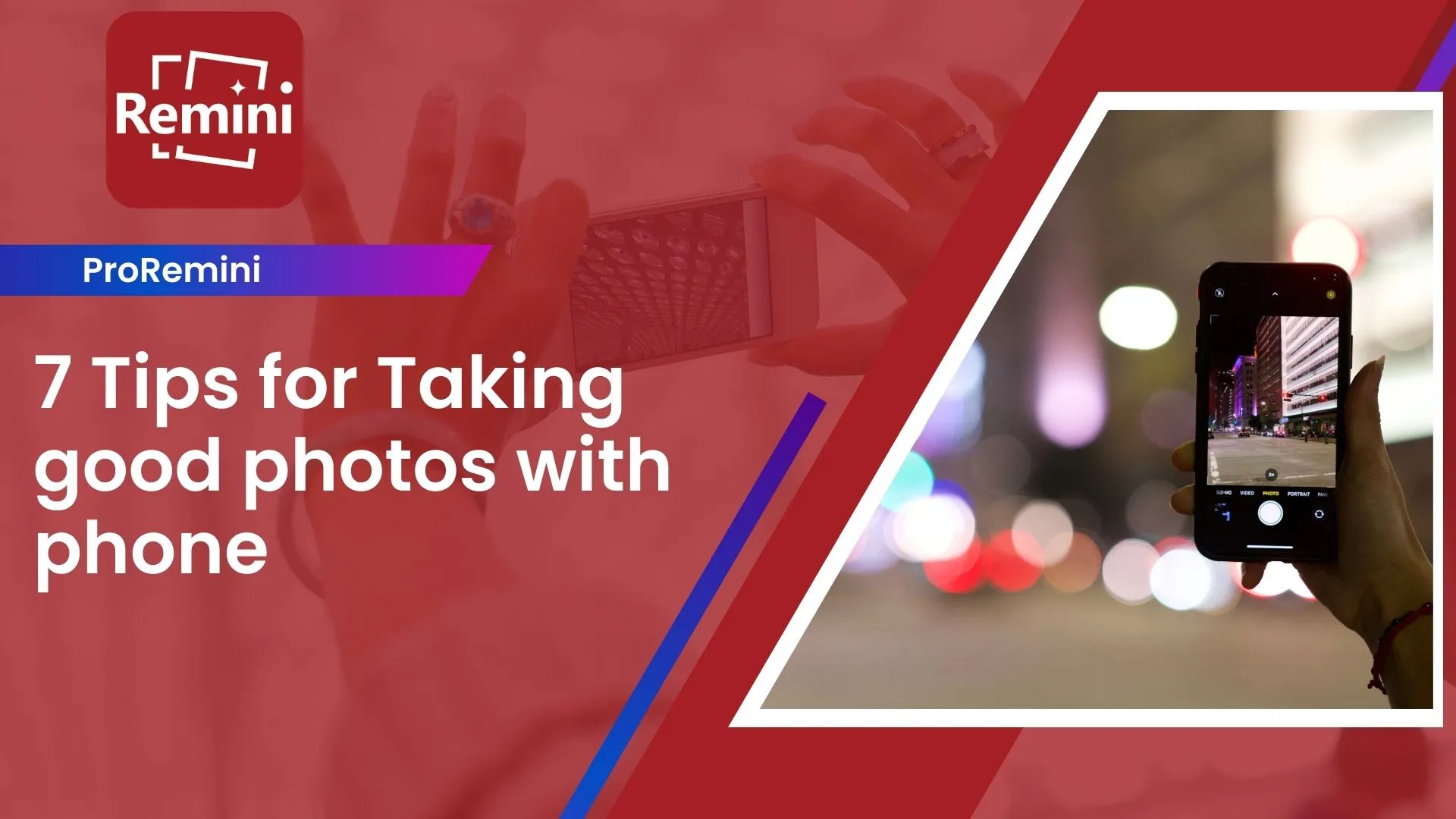 ­­­­­­7 Tips for Taking Good Photos with Phone